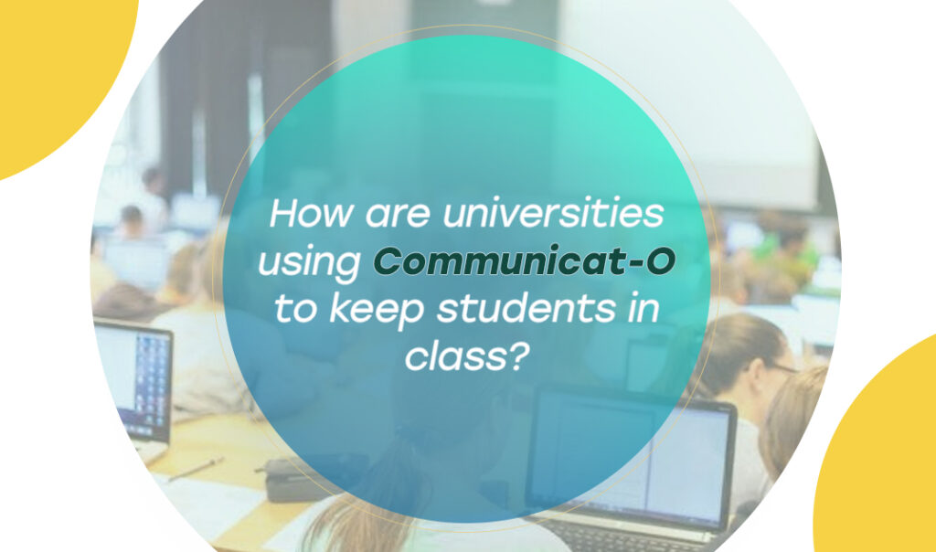 Communicat-O to keep students in class