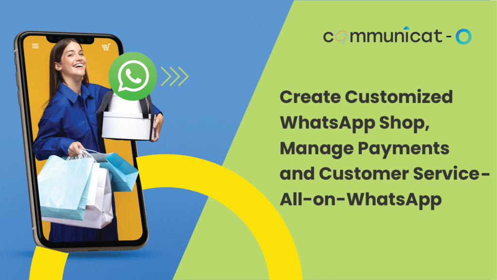 Create Customized WhatsApp Shop, Manage Payments and Customer Service - All-on-WhatsApp