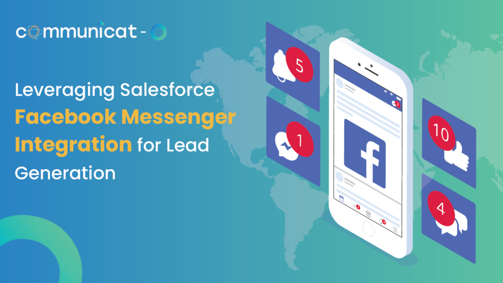 Leveraging Salesforce Facebook Messenger Integration for Lead Generation